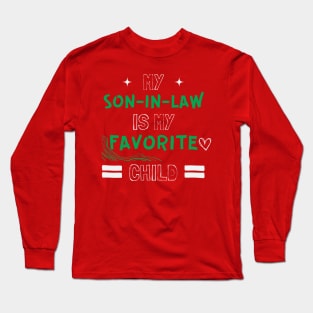 my son in law is my favorite child Long Sleeve T-Shirt